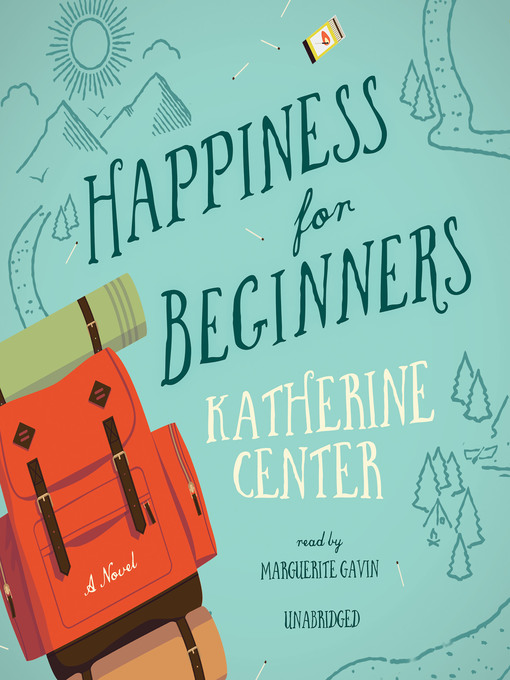 Title details for Happiness for Beginners by Katherine Center - Available